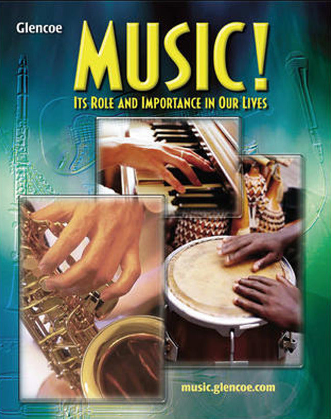 Music Its Role & Importance In Our Lives Student Edition 3e