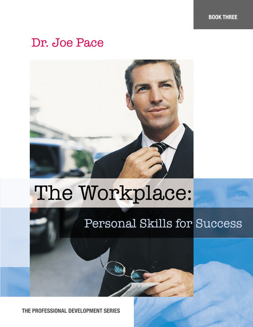 Professional Development Series Book 3  The Workplace Personal Skills For Success