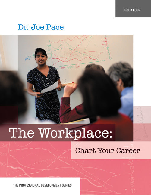 Professional Development Series Book 4 The Workplace Chart Your Career