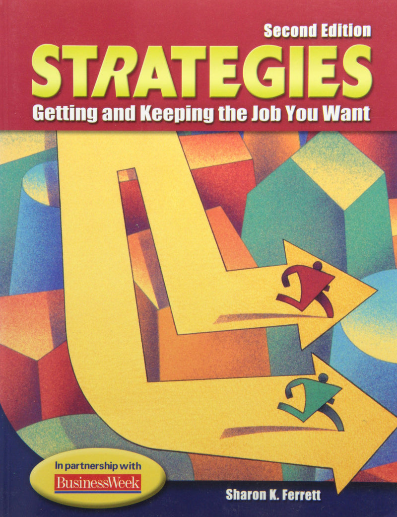 Strategies Getting & Keeping The Job You Want 2e