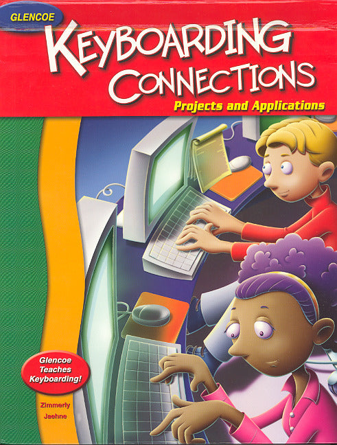 Glencoe Keyboarding Connections Projects & Applications Student Edition 2e