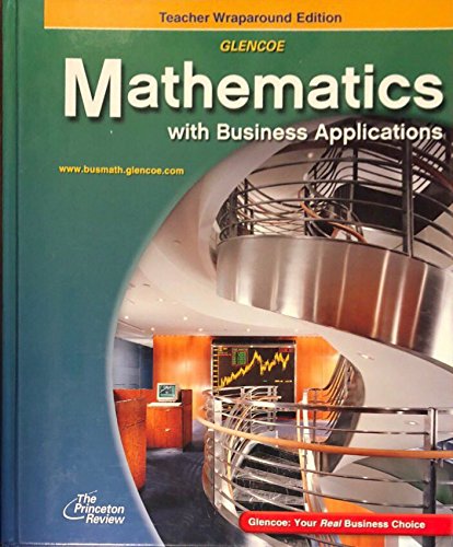 Glencoe Mathematics With Business Applications: Teacher Wraparound Edition [Hardcover] Lange, Walter