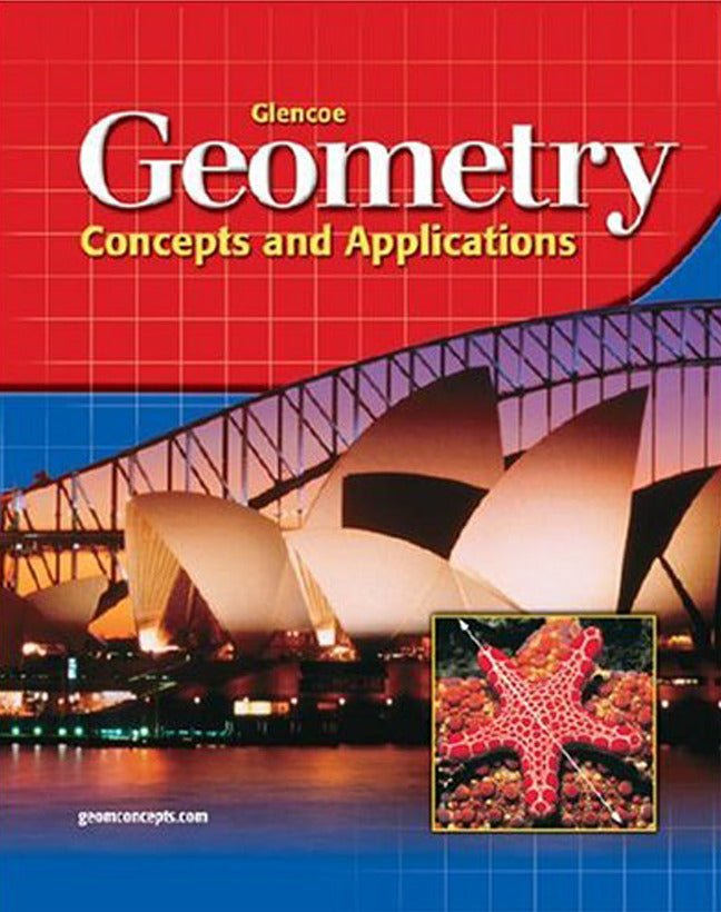 Glencoe Geometry Concepts & Applications Student Edition 3e
