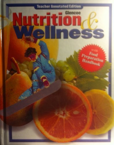 Nutrition and Wellness: Teachers Wraparound Edition [Hardcover] Duyff, Roberta Larson