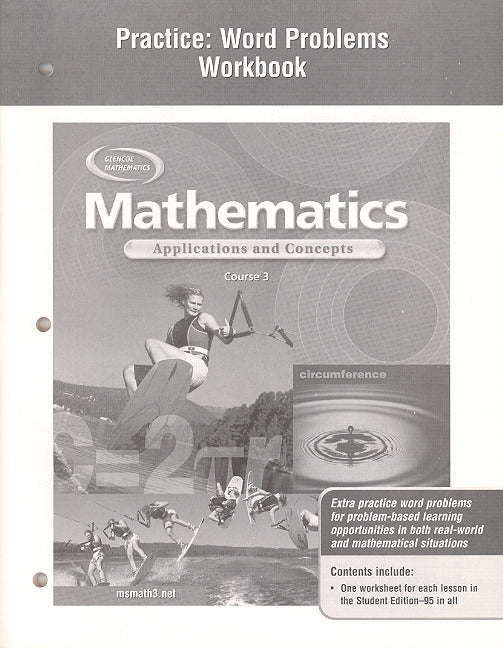Mathematics Applications & Concepts Course 3 Practice Word Problems Workbook