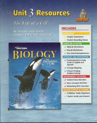 Biology the Dynamics of Life Unit 3 Resources: The Life of a Cell [Paperback] unknown author