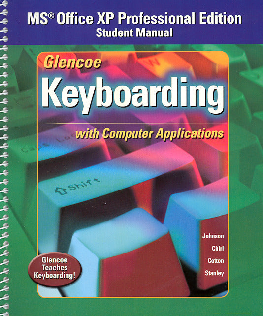 Glencoe Keyboarding With Computer Applications Office Xp Student Manual