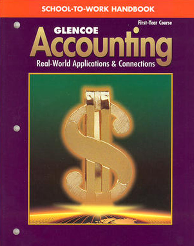 Glencoe Accounting First Year Course School To Work Handbook Student Edition 2e