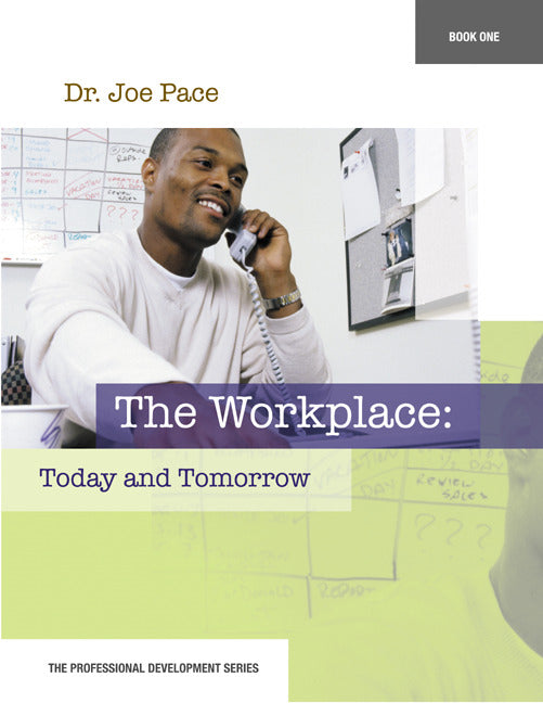 Professional Development Series Book 1  The Workplace Today & Tomorrow