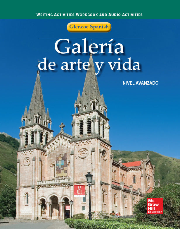 GalerÃ­a De Arte Y Vida Writing Activities Workbook & Audio Activities Student Edition 4e