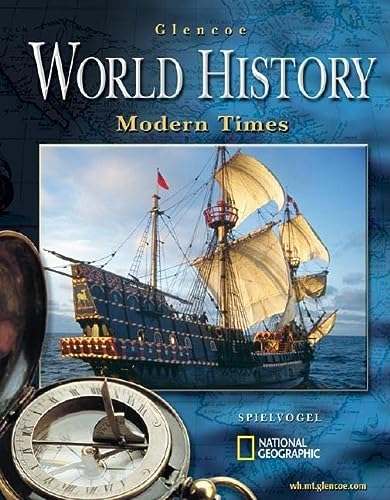 Glencoe World History: Modern Times, Student Edition (HUMAN EXPERIENCE - MODERN ERA) [Hardcover] McGraw-Hill Education