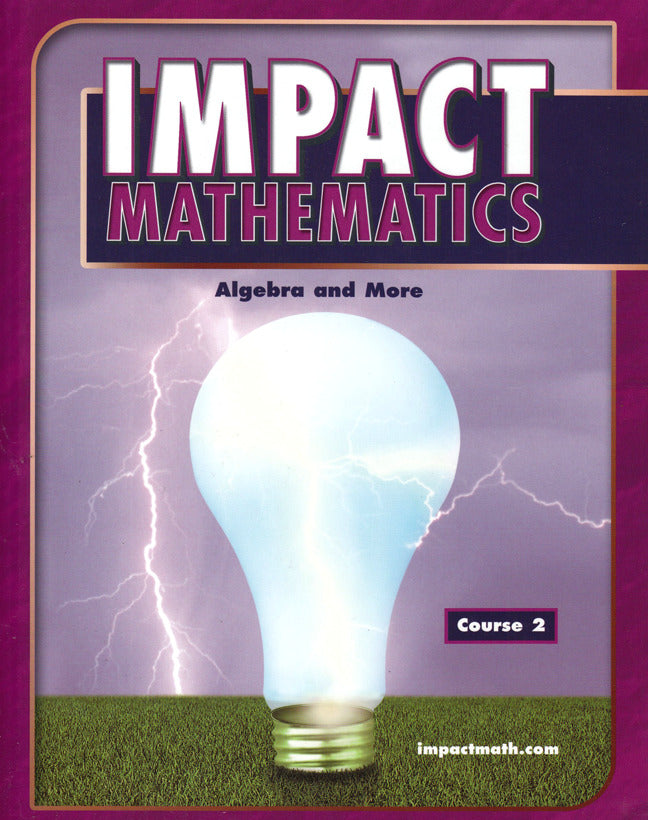 Impact Mathematics Algebra & More Course 2 Student Edition 2e