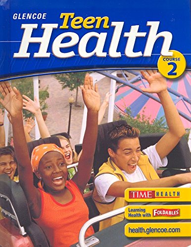 Teen Health, Course 2, Student Edition [Hardcover] McGraw-Hill Education
