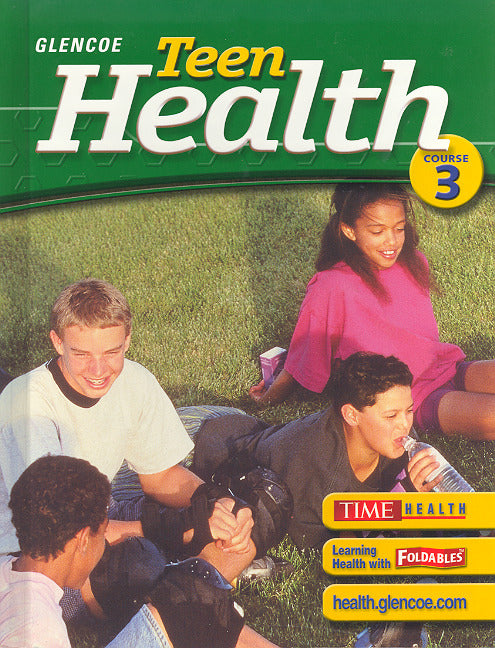 Teen Health Course 3 Student Edition 6e