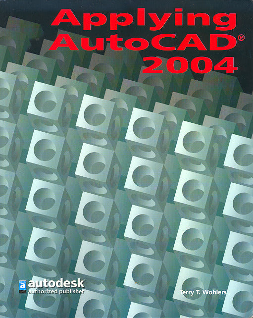 Applying Autocad 2004 Student Edition