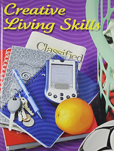 Creative Living Skills, Student Edition [Hardcover] Couch, Sue; Felstehausen, Ginny; Clark, Patricia and McGraw Hill