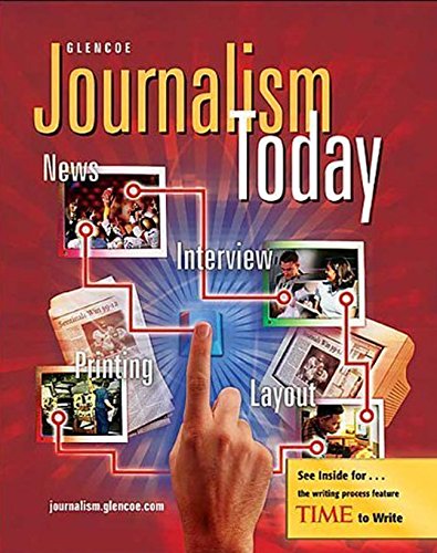 Journalism Today, Student Edition [Hardcover] McGraw-Hill, Glencoe