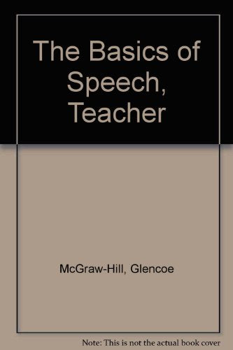 Basics of Speech: 2005 Teachers Edition Galvin, Kathleen M. and Cooper, Pamela J.