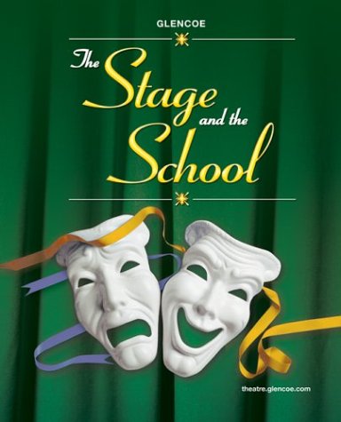 The Stage and the School [Hardcover] McGraw-Hill, Glencoe