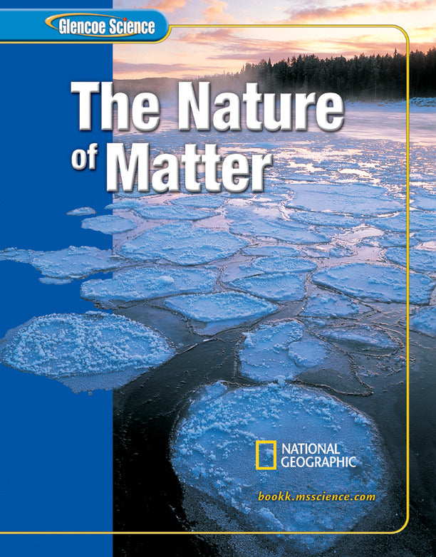 Glencoe Science The Nature Of Matter Student Edition 2e