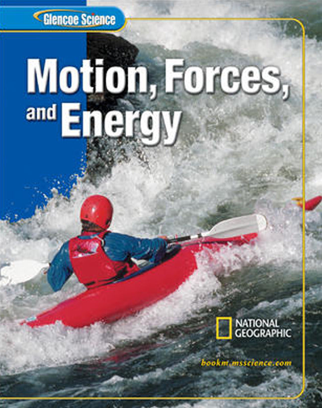 Glencoe Iscience Motion Forces & Energy Student Edition 2e