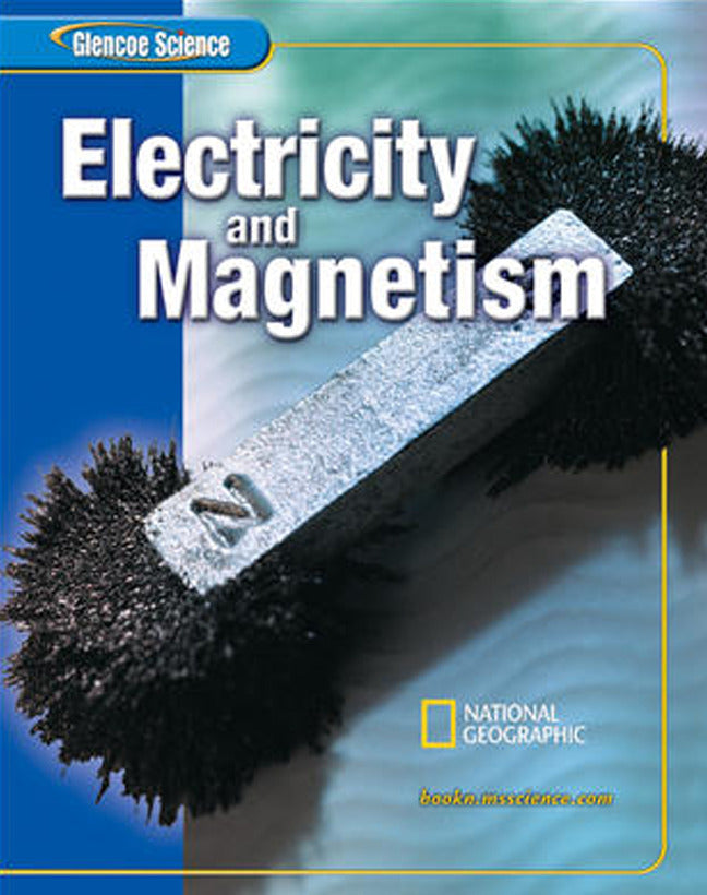 Glencoe Physical Iscience Modules Electricity & Magnetism Grade 8 Student Edition 2e