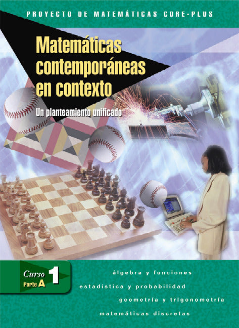 Contemporary Mathematics In Context A Unified Approach Course 1 Part A Spanish Student Edition