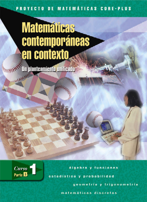 Contemporary Mathematics In Context A Unified Approach Course 1 Part B Spanish Student Edition
