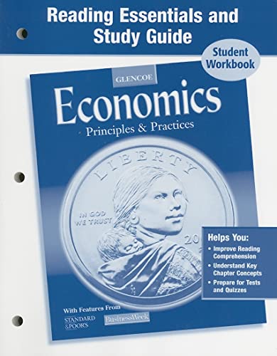 Economics: Principles and Practices, Reading Essentials and Study Guide, Workbook (ECONOMICS PRINCIPLES & PRACTIC) [Paperback] McGraw-Hill Education