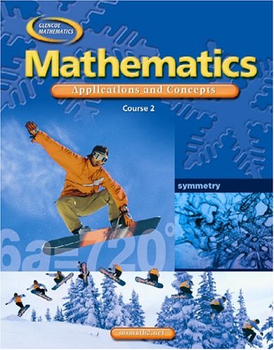 Mathematics: Applications and Concepts, Course 2, Student Edition (MATH APPLIC & CONN CRSE) [Hardcover] McGraw-Hill Education
