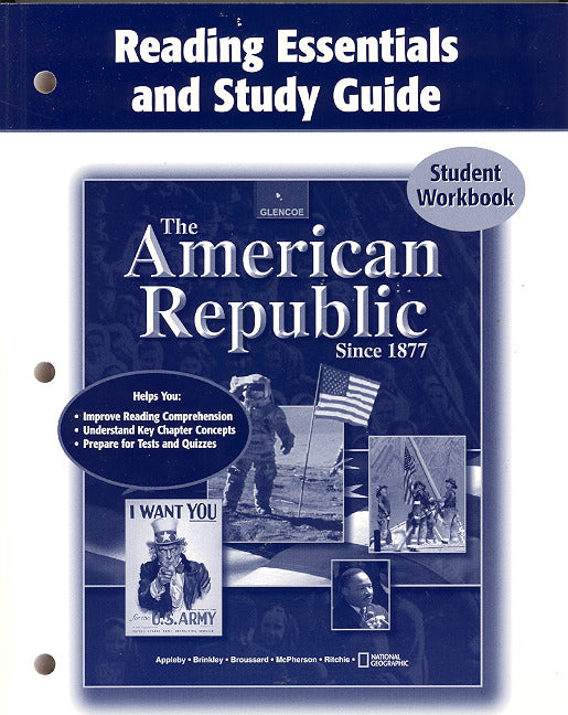 The American Republic Since 1877 Reading Essentials & Study Guide Student Edition 2e
