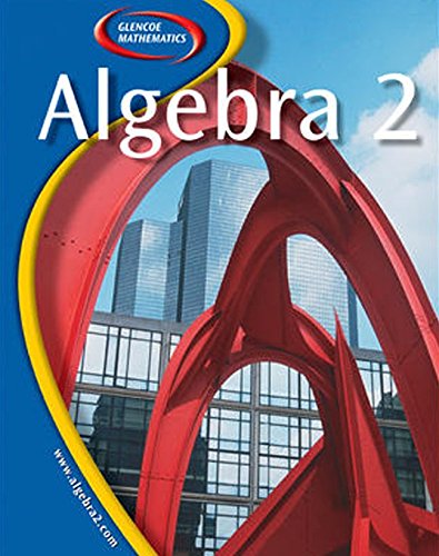 Glencoe Algebra 2 McGraw-Hill Education
