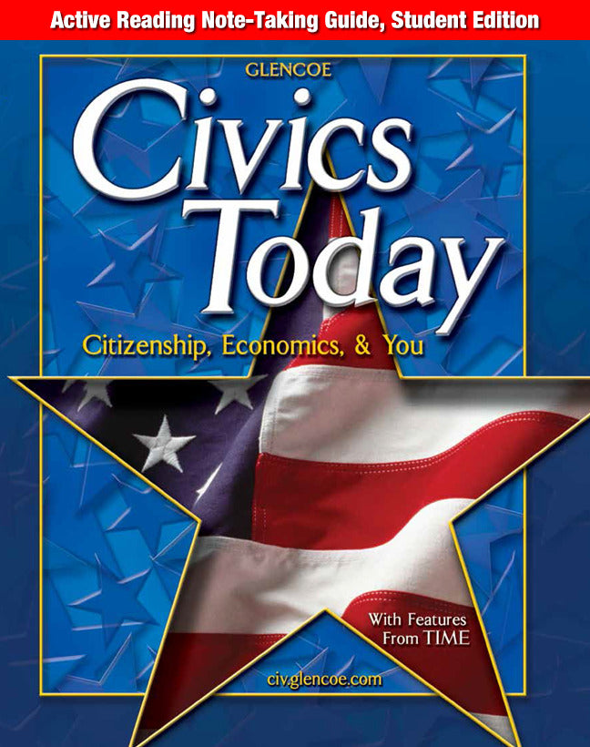 Civics Today Citizenship Economics & You Active Reading Note Taking Guide Student Edition 2e