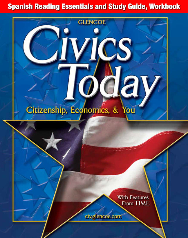 Civics Today Citizenship Economics & You Spanish Reading Essentials & Study Guide Workbook 2e