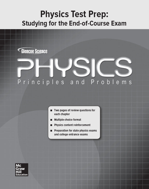 Glencoe Physics Principles & Problems Studying For The End Of Course Exam Student Edition