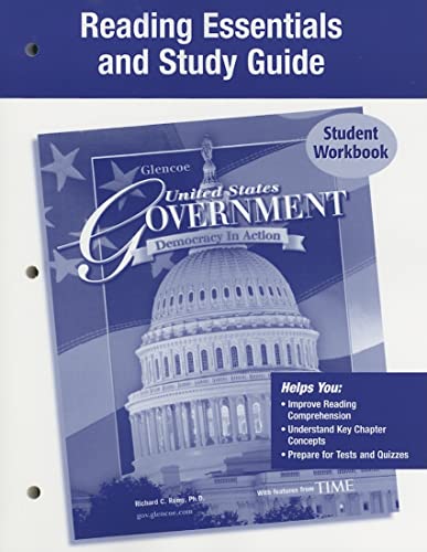 United States Government, Democracy in Action, Reading Essentials and Study Guide, Workbook (GOVERNMENT IN THE U.S.) [Paperback] McGraw Hill