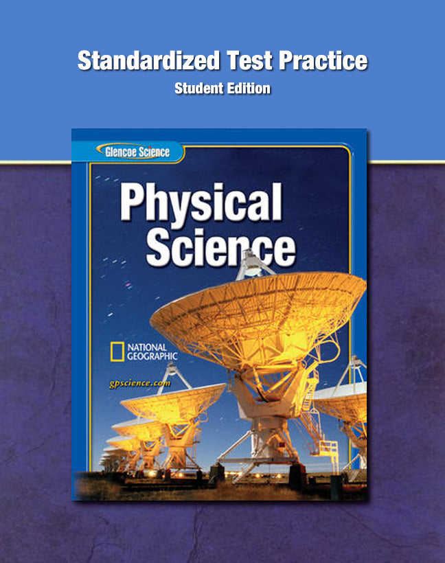 Glencoe Physical Iscience Grade 8 Standardized Test Practice Se