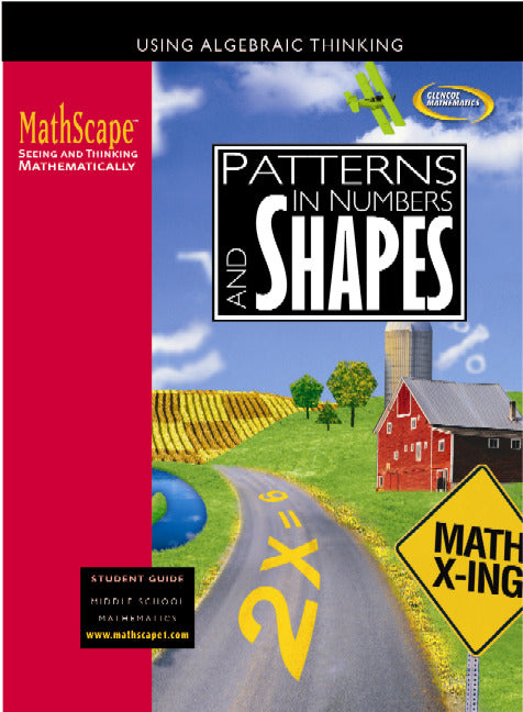 Mathscape Seeing & Thinking Mathematically Course 1 Patterns In Numbers & Shapes Student Guide