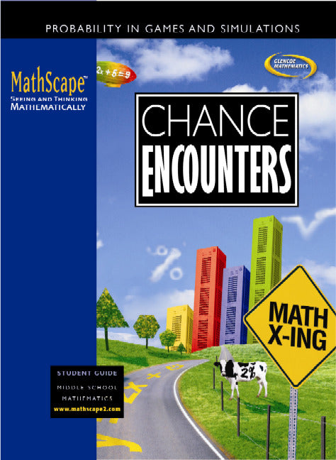 Mathscape Seeing & Thinking Mathematically Course 2 Chance Encounters Student Guide