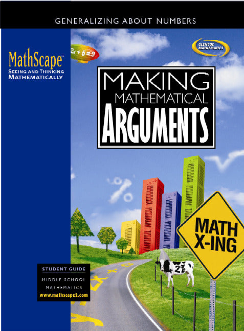 Mathscape Seeing & Thinking Mathematically Course 2 Making Mathematical Arguments Student Guide