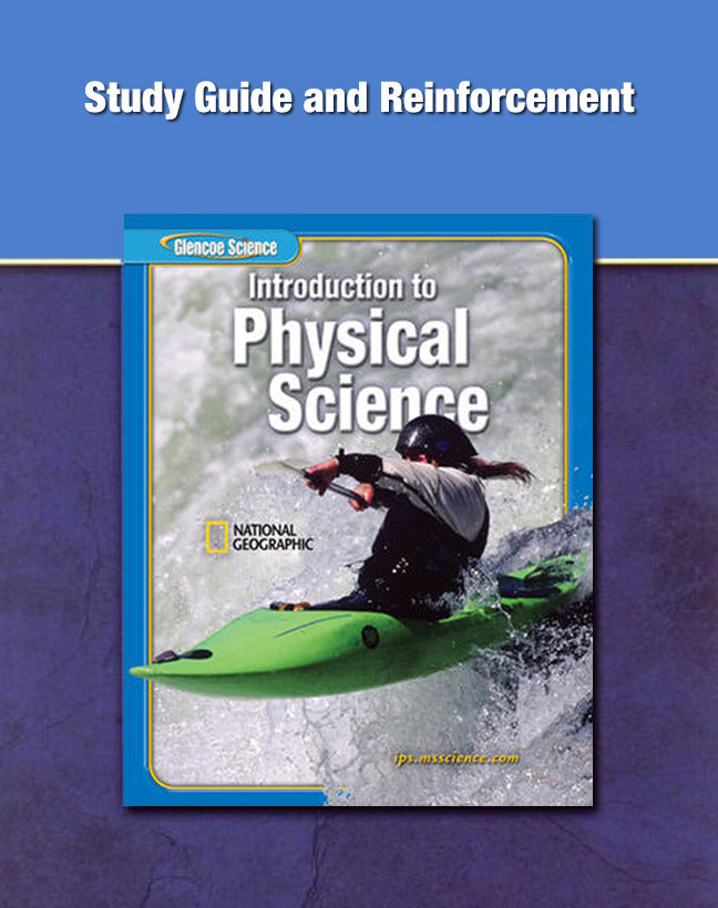 Glencoe Introduction To Physical Science Grade 8 Study Guide & Reinforcement