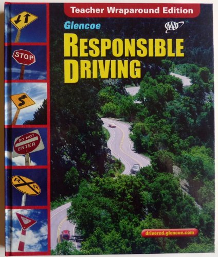 Responsible Driving: Teacher Wraparound Edition [Hardcover] Glencoe/McGraw-Hill