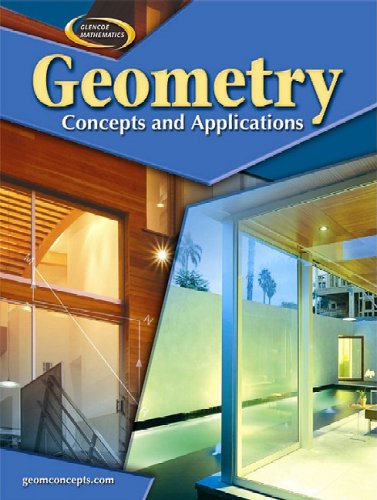 Geometry: Concepts and Applications, Student Edition (GEOMETRY: CONCEPTS & APPLIC) [Hardcover] McGraw-Hill Education