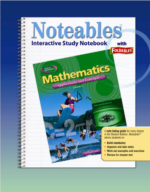 Mathematics Applications & Concepts Course 3 Noteables Interactive Study Notebook With Foldables