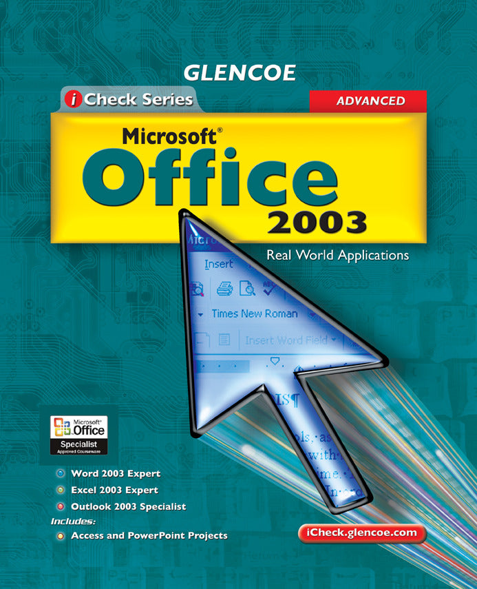 Icheck Series Microsoft Office 2003 Advanced Integrated Approach Student Edition