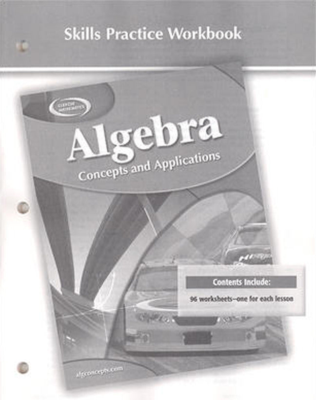 Algebra Concepts & Applications Skills Practice Workbook
