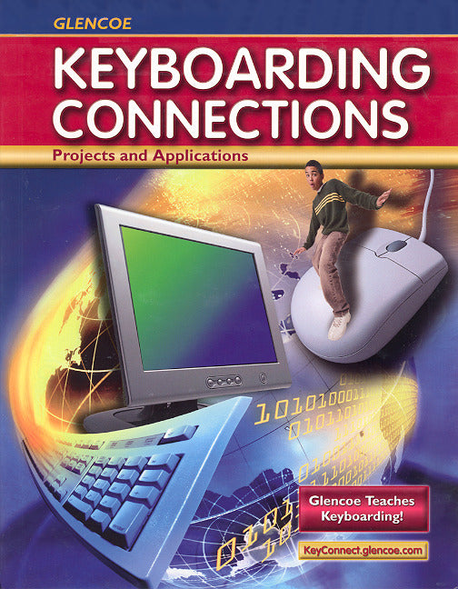 Glencoe Keyboarding Connections Projects & Applications Student Edition
