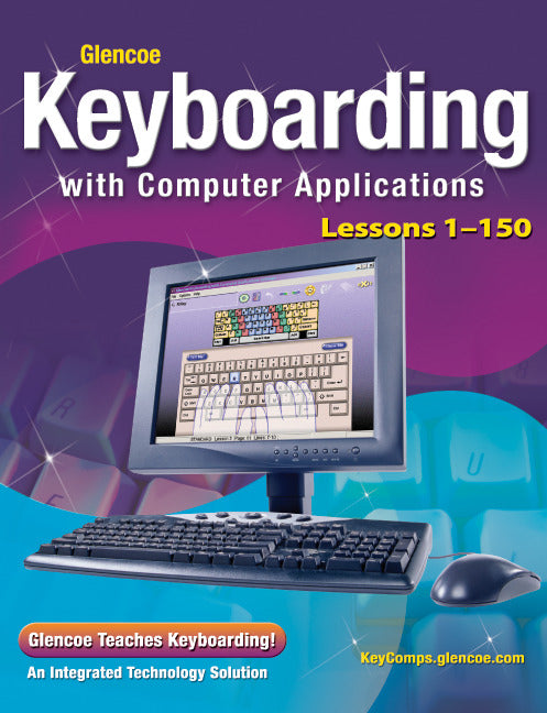 Glencoe Keyboarding With Computer Applications Lessons 1 150