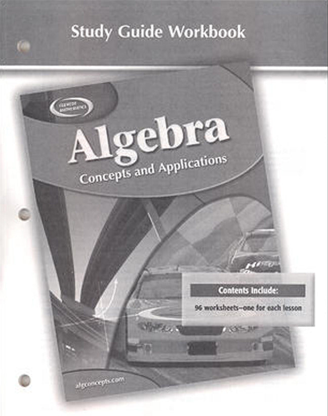 Algebra Concepts & Applications Study Guide Workbook