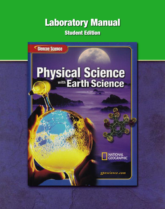 Glencoe Physical Iscience With Earth Iscience Grade 8 Laboratory Manual Student Edition